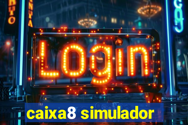 caixa8 simulador